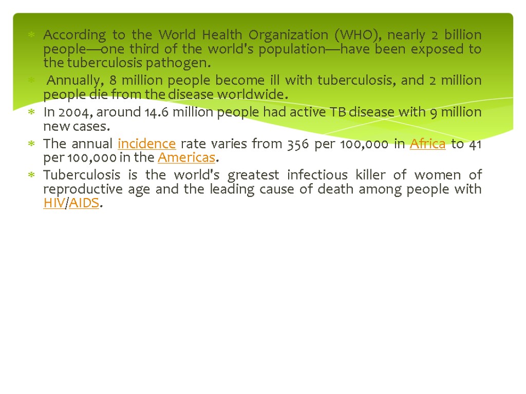 According to the World Health Organization (WHO), nearly 2 billion people—one third of the